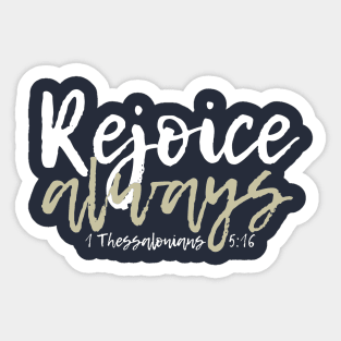 Rejoice always Sticker